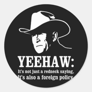 Yeehaw: Redneckaußenpolitik Runder Aufkleber
