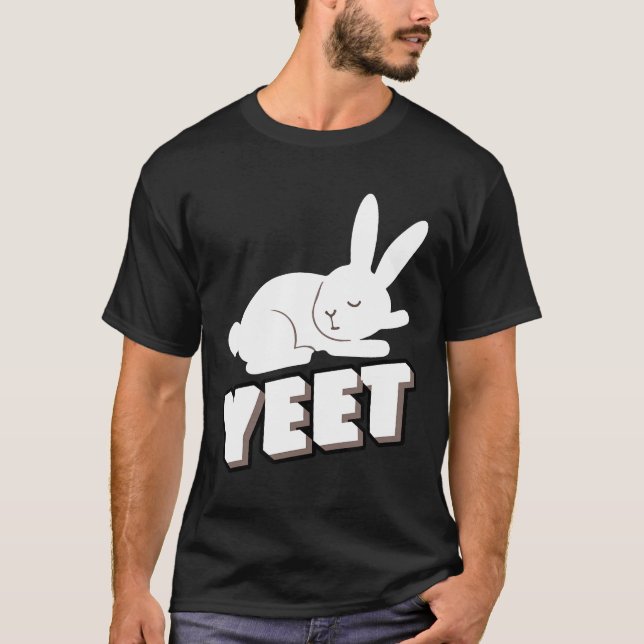 Yeet Bunny Rabbit Gift Bunny Gift Idealer Treffpun T-Shirt (Vorderseite)