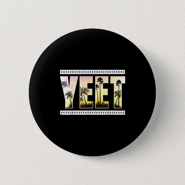 Yeet Funny Slang Quote Humor Meme  Button (Vorderseite)
