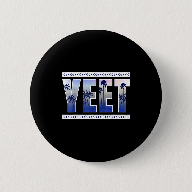 Yeet Funny Slang Quote Humor Meme  Button (Vorderseite)