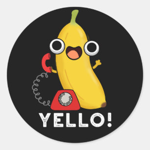 Yello Funny Frucht Yellow Banana Pun Dark BG Runder Aufkleber