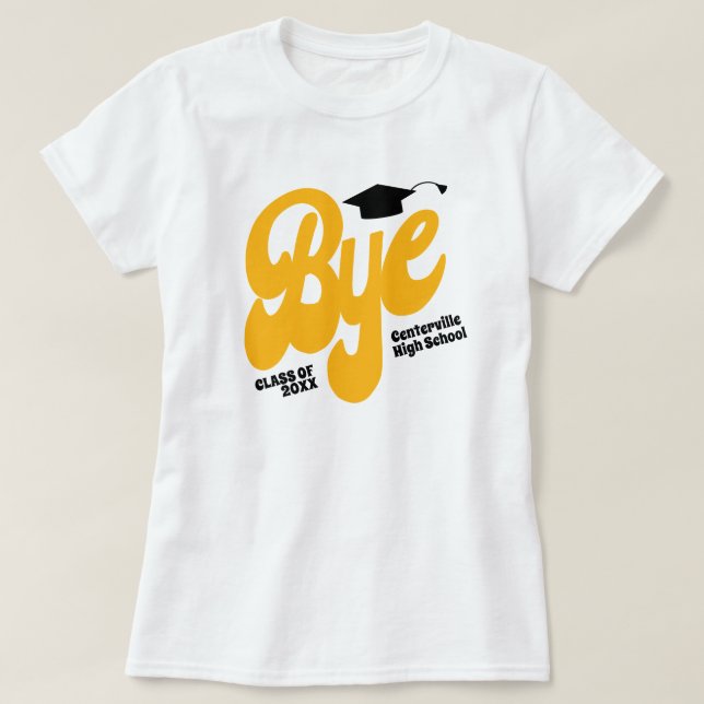Yellow Bye Graduation Cap Senior T-Shirt (Design vorne)