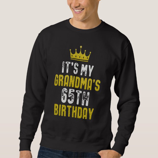 Yellow Crown 65th Bday For Grandma From grandchild Sweatshirt (Vorderseite)