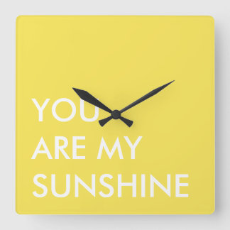 Yellow Custom Text Art Sie sind mein Sonnenschein Quadratische Wanduhr