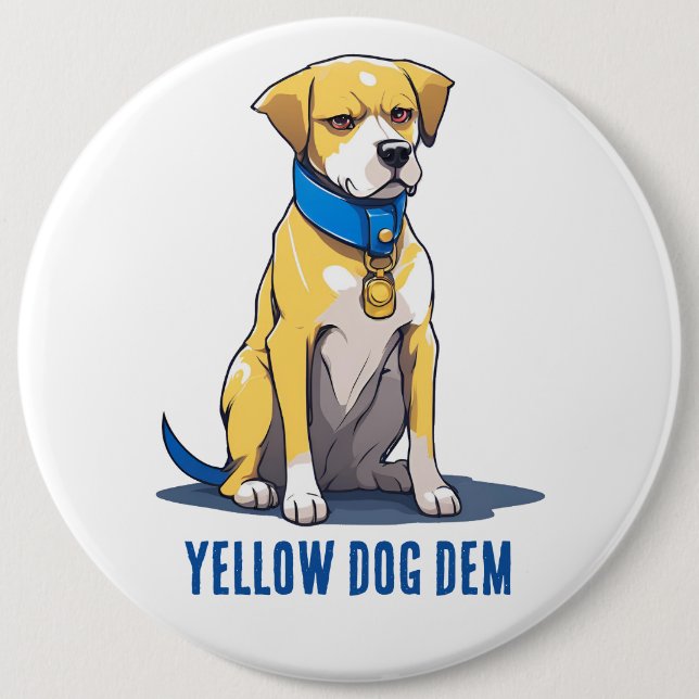 Yellow Dog Democrat Politics USA Präsident 2024 Button (Vorderseite)