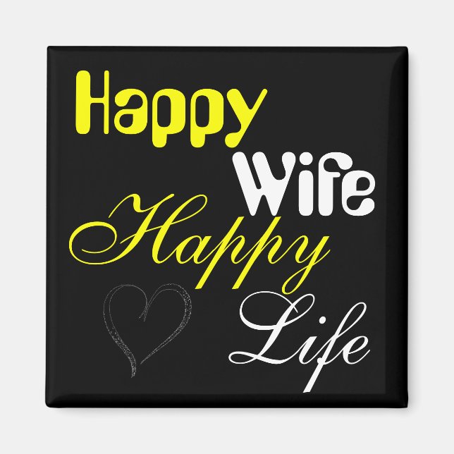 Yellow Happy Ehefrau Happy Life Magnet (Vorne)