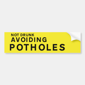 YELLOW Pothole Bumper Sticker – Not Drunk Avoiding Autoaufkleber