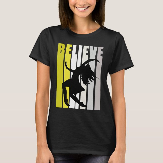 Yellow Retro Womens Believe Dance Motivational Ins T-Shirt (Vorderseite)