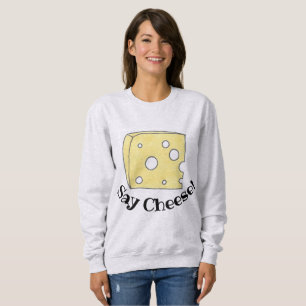 Yellow Swiss Cheese Wedge Say Cheese Food Feinschm Sweatshirt