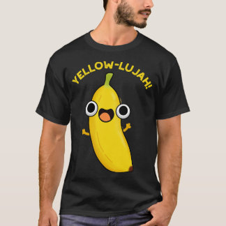 Yellowlujah Funny Banana Pub 1 T-Shirt