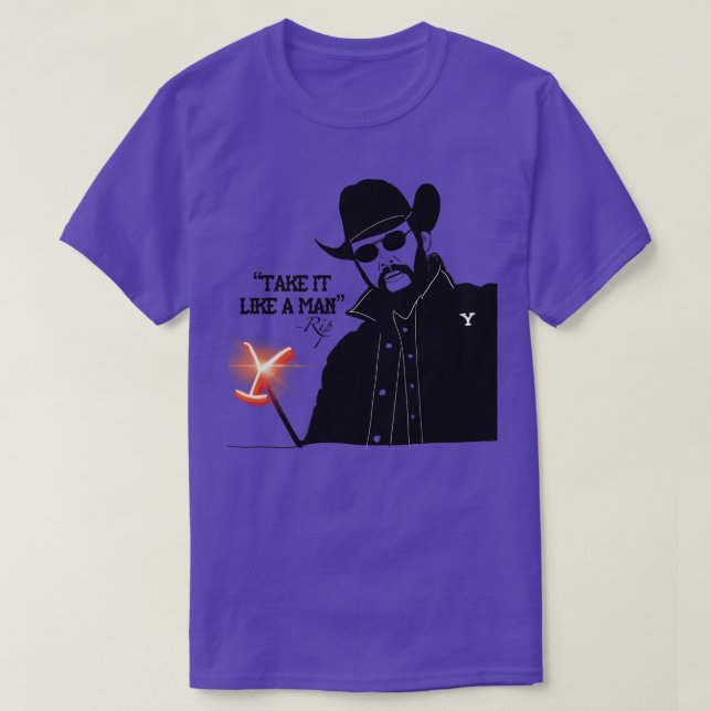 Yellowstone RIP Prenez comme un homme TShirt (Design devant)
