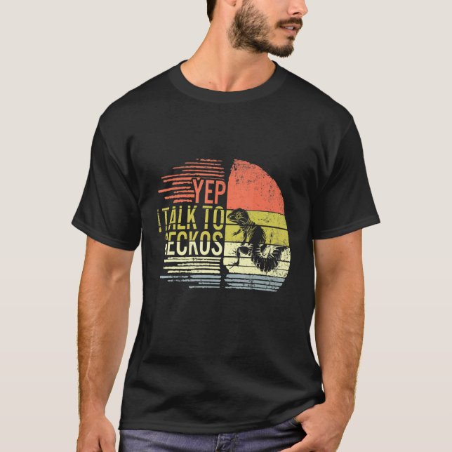 Yep Ich spreche mit Geckos Reptile Liebe Lizard Re T-Shirt (Vorderseite)