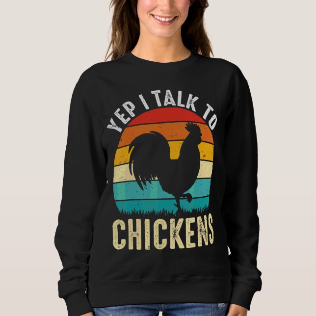 Yep ich spreche mit Hühnern Niedliche Hühnerbuffs  Sweatshirt (Vorderseite)