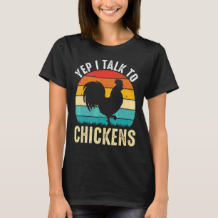 Yep ich spreche mit Hühnern Niedliche Hühnerbuffs  T-Shirt