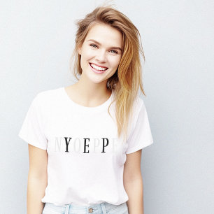 Yep Nope Clever Minimalistische Dualfarbe T-Shirt
