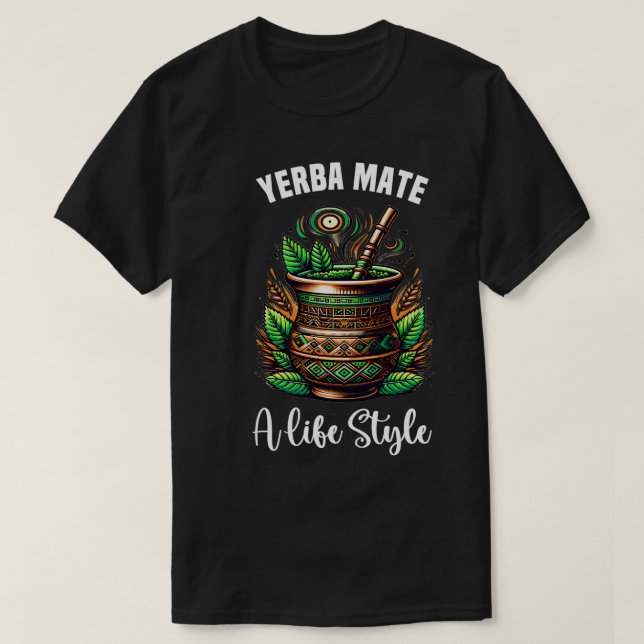 Yerba Mate Tea Drink Funny Tee (Design vorne)