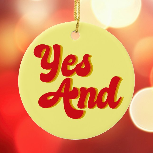 Yes And Improv Comedy Christmas Keramik Ornament (Von Creator hochgeladen)