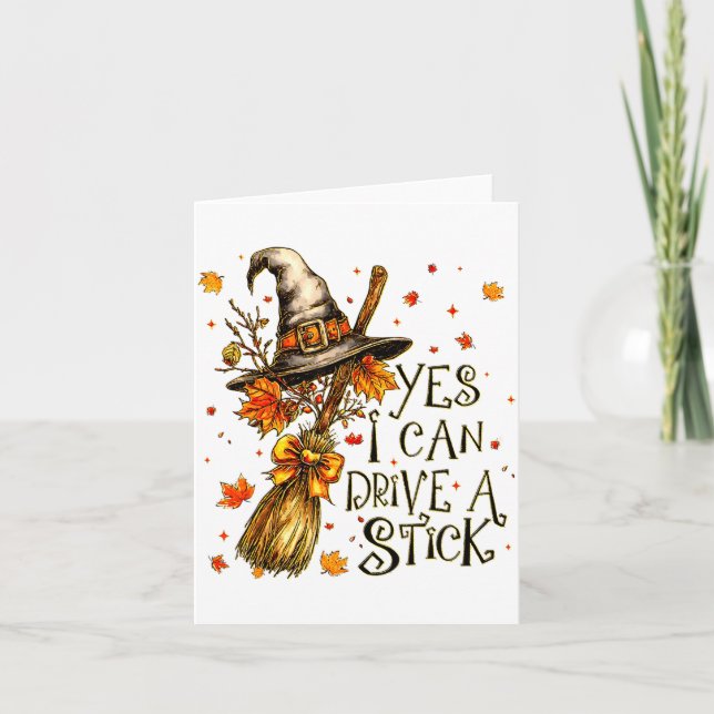 Yes I Can Drive A Stick Fall Halloween Soky Witch  Karte (Vorderseite)