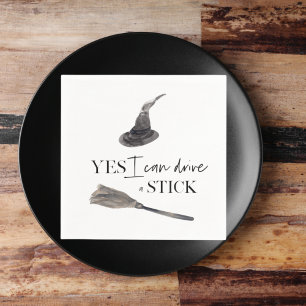Yes I Can Drive A Stick Fun Happy Halloween Serviette