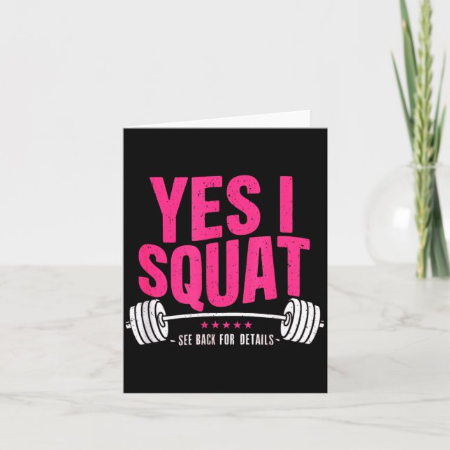 Yes I Squat See Back For Details Funny Gym Workout Karte (Vorderseite)