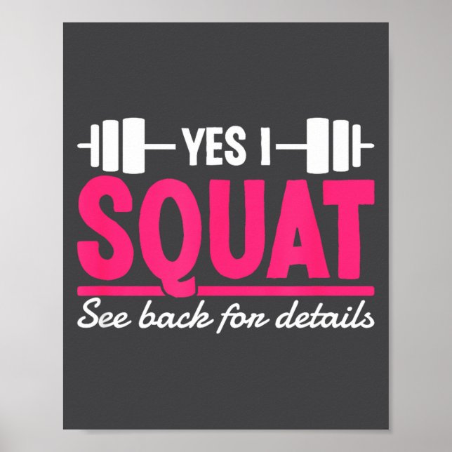Yes I Squat See Back For Details Funny Gym Workout Poster (Vorne)