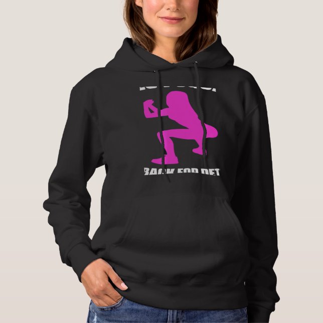 Yes I Squat See Back For Details Workout for Fitne Hoodie (Vorderseite)