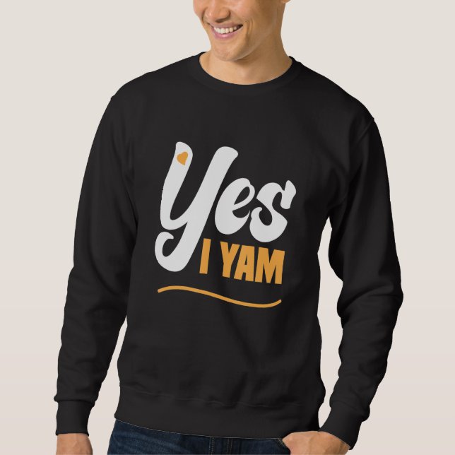 Yes I Yam Thanksgiving Matching Couple She's My Sw Sweatshirt (Vorderseite)