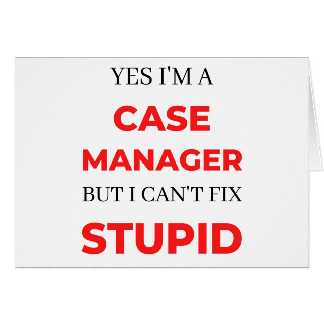 Yes I'm A Case Manager (Devant horizontal)