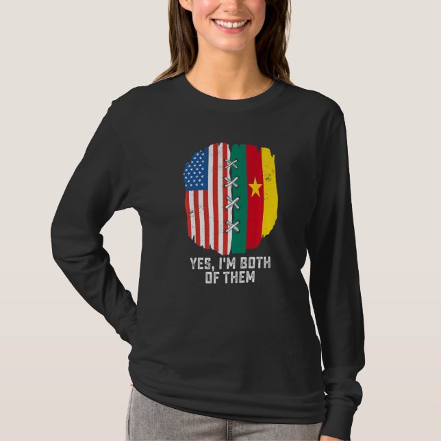 Yes I'm Both Of Them Half American Half Cameroonia T-Shirt (Vorderseite)