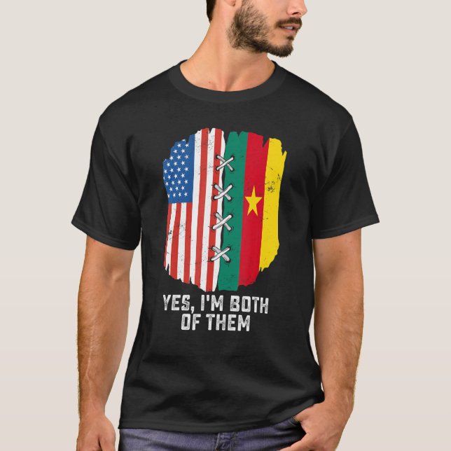 Yes I'm Both Of Them Half American Half Cameroonia T-Shirt (Vorderseite)