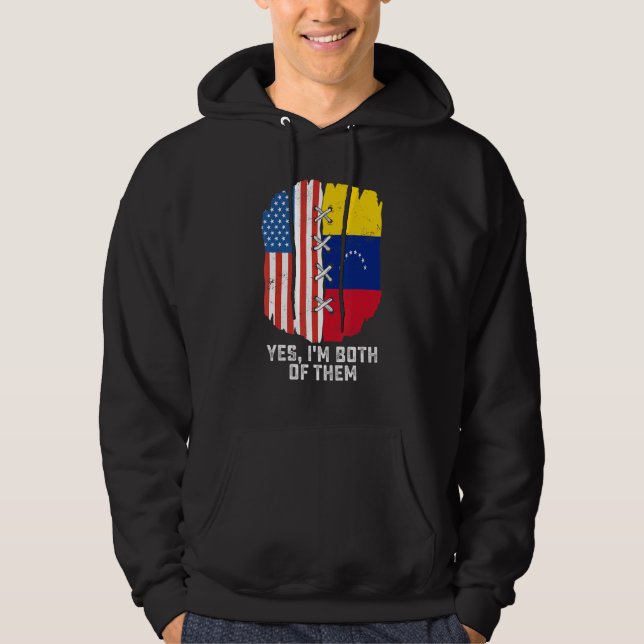 Yes, I'm Both Of Them Half American Half Venezuela Hoodie (Vorderseite)