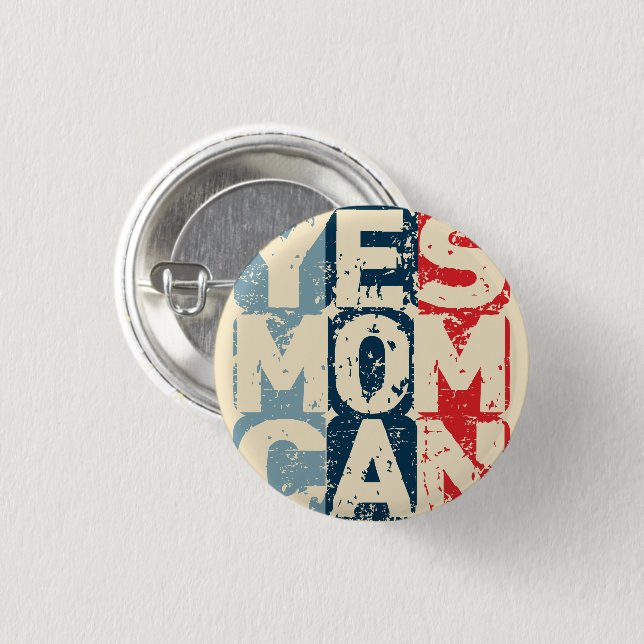 Yes Mom Can Button (Vorne & Hinten)