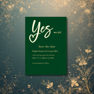 Yes We Do smarald green Gold Wedding speichern das Folieneinladung
