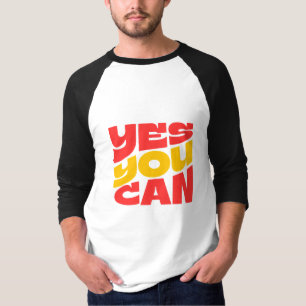 Yes You Can Langarm Motivations T-Shirt