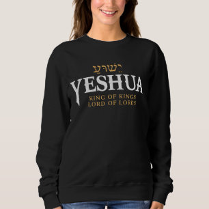 Yeshua Hebräischer Name Jesu Christlichen Königs & Sweatshirt