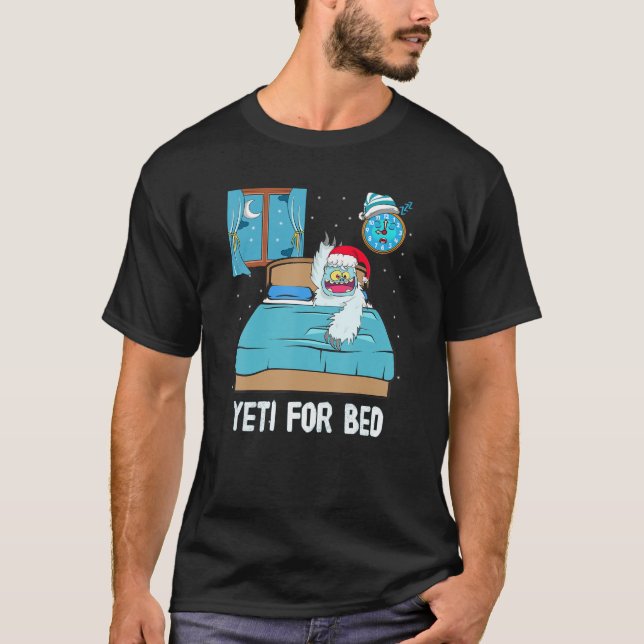 Yeti for Bed Sleep Abominable Snowman Christmas Pa T-Shirt (Vorderseite)