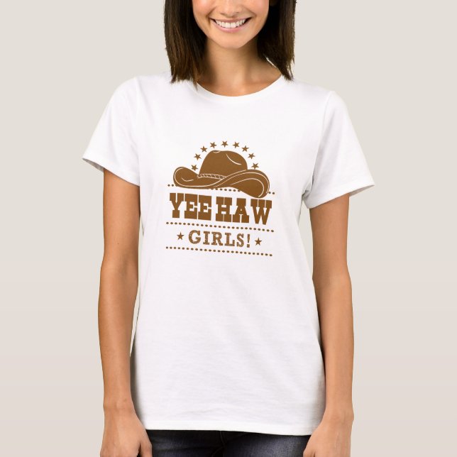Yew Haw Girls Cowgirl Hat Design T-Shirt (Vorderseite)