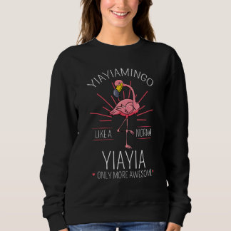 Yiayiamingo Yiayia Flamingo Grandma Grandmutter Gr Sweatshirt