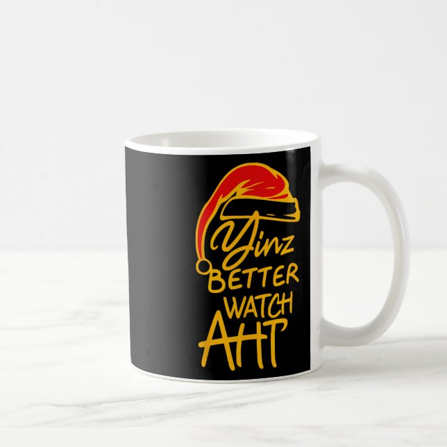 Yinzer Christmas Pittsburgh Santa Yinz Better Watc Kaffeetasse (Rechts)