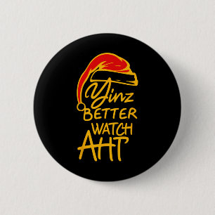 Yinzer Weihnachten Pittsburgh Santa Yinz besser au Button