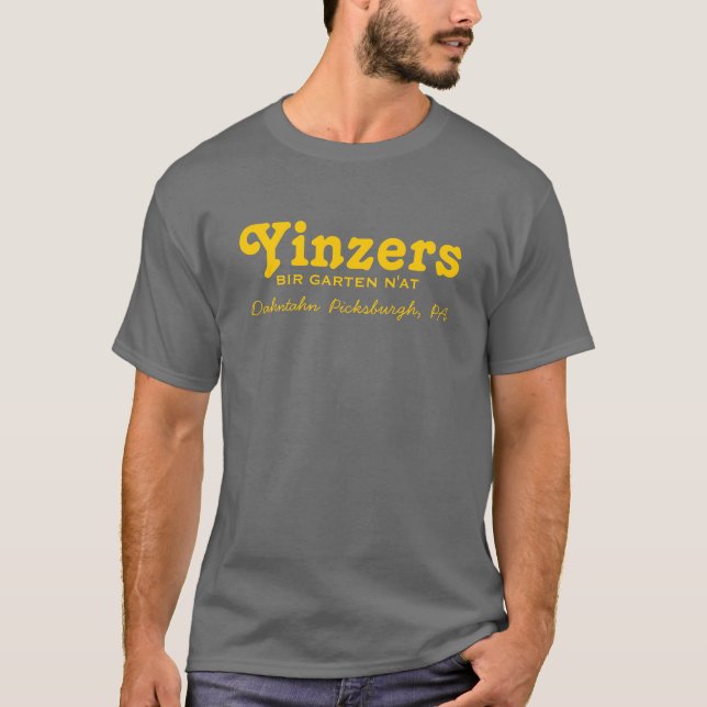 Yinzers Bir Garten N'at T-Shirt (Vorderseite)