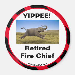 YIPPEE ! Aimant en chef du feu à la retraite