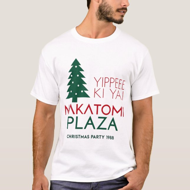 Yippee ki yai Nakatomi plaza T-Shirt (Vorderseite)