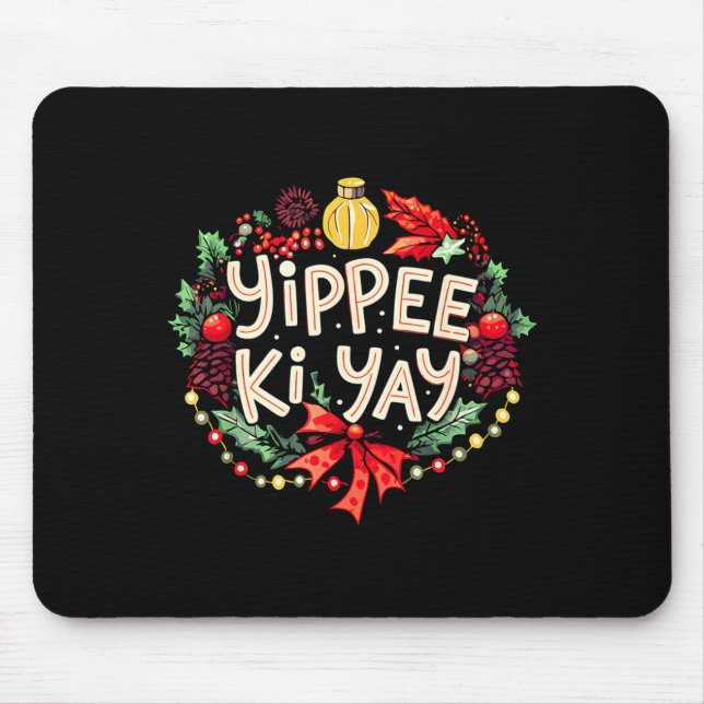 Yippee-ki-yay Funny Christmas Party Long Sleeve  Mousepad (Vorne)