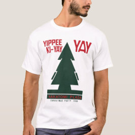 Yippee Ki Yay Nakatomi T-Shirt