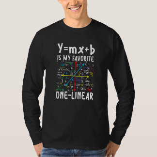 Ymx+b is my favorite one liner Math Teacher Mathem T-Shirt