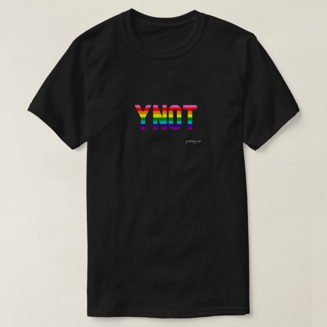 YNOT Pride Rainbow Flag T - Shirt (Design vorne)