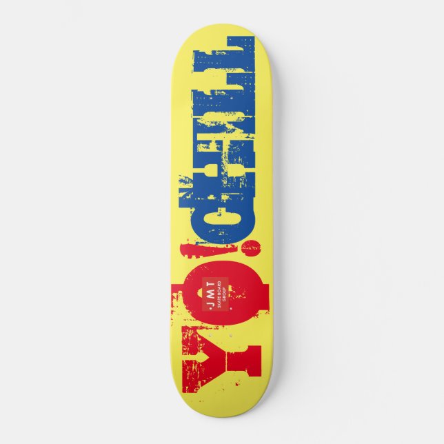 YO CHILL ! / TST-Skateboard Skateboard (Vorderseite)