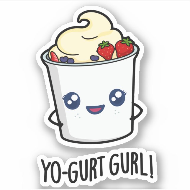 Yo-gurt Gurl Funny Yogurt Pun Aufkleber (Vorderseite)