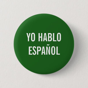 YO HABLO ESPAÑOL I SPEAK SPANISCHE HILFE-BUTTON BUTTON